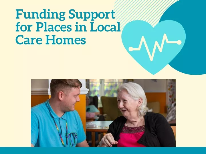 funding support for places in local care homes