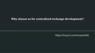 why choose us for centralized exchange development