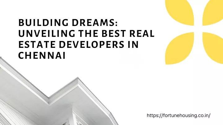 building dreams unveiling the best real estate