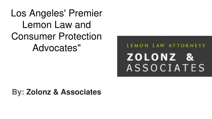 los angeles premier lemon law and consumer protection advocates