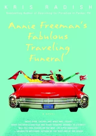 ⚡read❤ Annie Freeman's Fabulous Traveling Funeral: A Novel