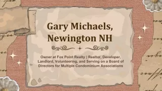Gary Michaels (Newington, NH) - An Ambitious Leader