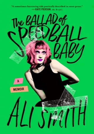 read pdf The Ballad of Speedball Baby: A Memoir