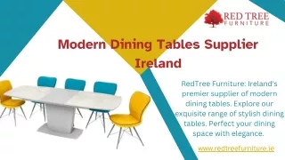 Modern Dining Table Supplier Ireland - RedTree Furniture