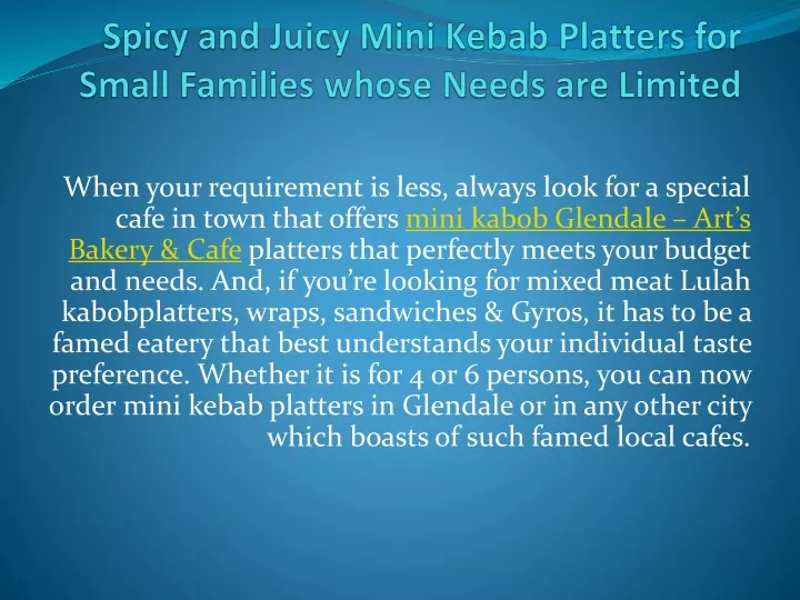 spicy and juicy mini kebab platters for small families whose needs are limited