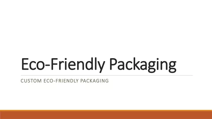 eco friendly packaging