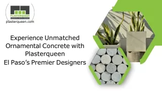 Experience Unmatched Ornamental Concrete with Plasterqueen  El Paso’s Premier Designers