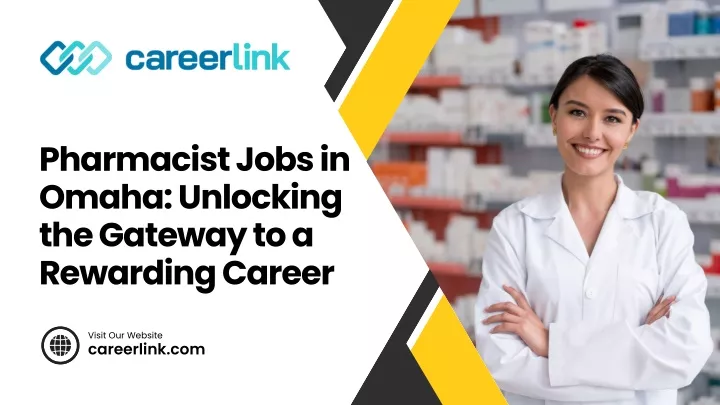 pharmacist jobs in omaha unlocking the gateway