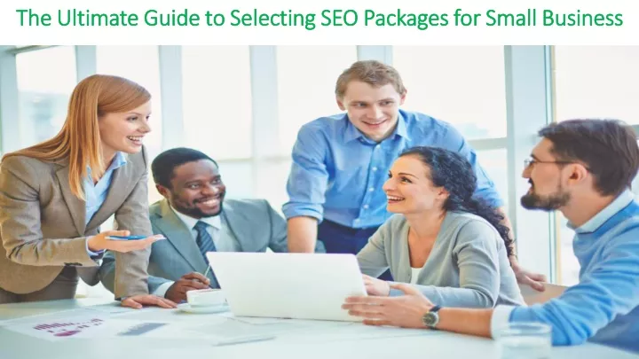 the ultimate guide to selecting seo packages