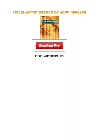 Fiscal Administration by John Mikesell