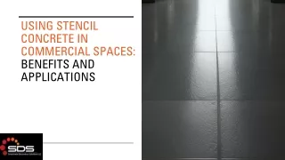 Using Stencil Concrete in Commercial Spaces: Benefits and Applications