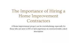 The Importance of Hiring a Home Improvement Contractors