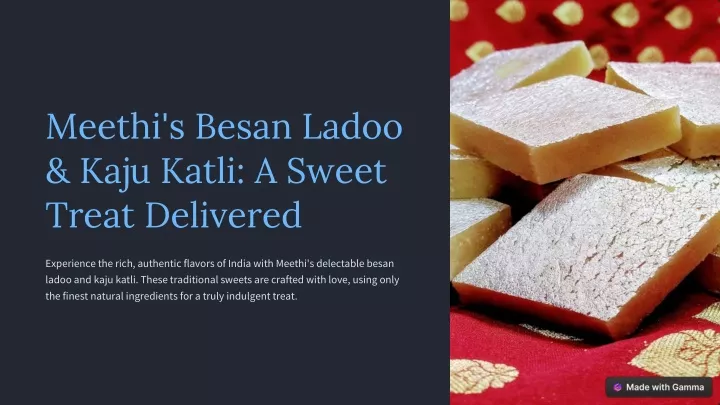 meethi s besan ladoo kaju katli a sweet treat