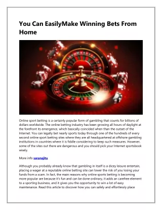 you can easilymake winning bets from home