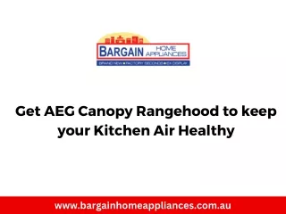 Get AEG Canopy Rangehood to keep your Kitchen Air Healthy