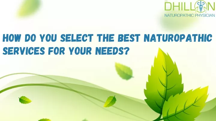 how do you select the best naturopathic services