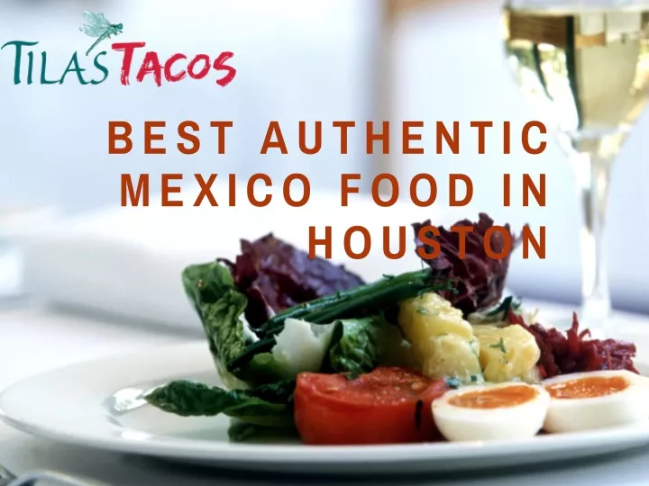 best authentic mexico food in houston