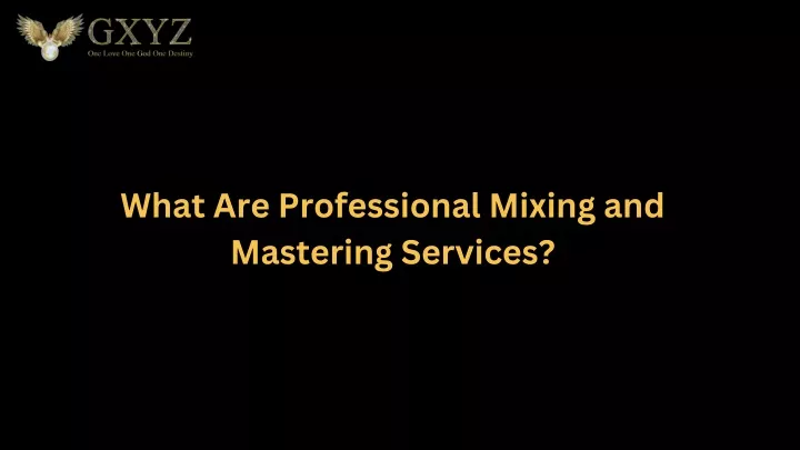 what are professional mixing and mastering