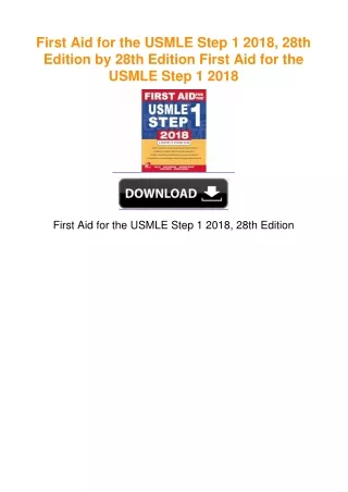 First Aid for the USMLE Step 1 2018, 28th Edition by 28th Edition First