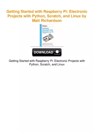 Getting Started with Raspberry Pi: Electronic Projects with Python,