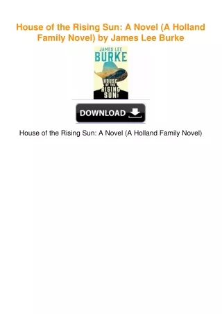 House of the Rising Sun: A Novel (A Holland Family Novel) by James Lee