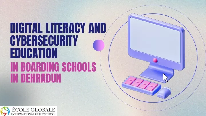 digital literacy and cybersecurity education