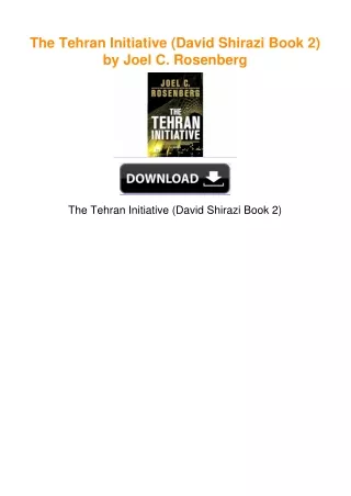 The Tehran Initiative (David Shirazi Book 2) by Joel C. Rosenberg
