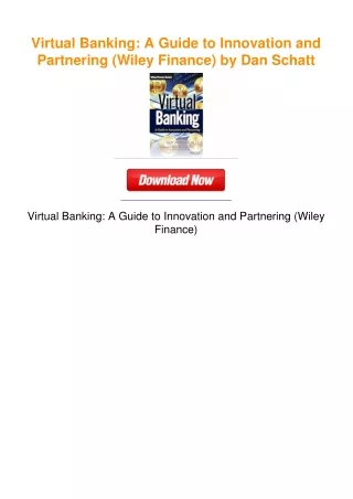 Virtual Banking: A Guide to Innovation and Partnering (Wiley Finance) by