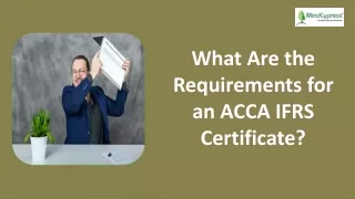 what are the requirements for an acca ifrs