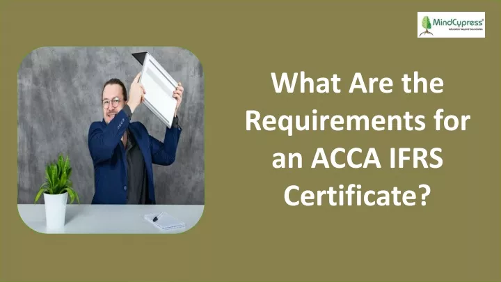 what are the requirements for an acca ifrs