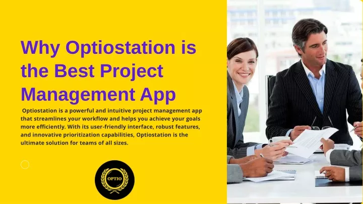 why optiostation is the best project management