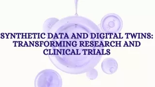 Synthetic Data and Digital Twins: Transforming Research and Clinical Trials