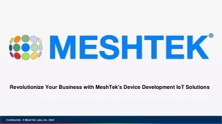 Revolutionize Your Business with MeshTek's Device Development IoT Solutions