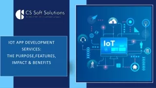 IoT App Development Services: The Purpose, Features, Impact & Benefits