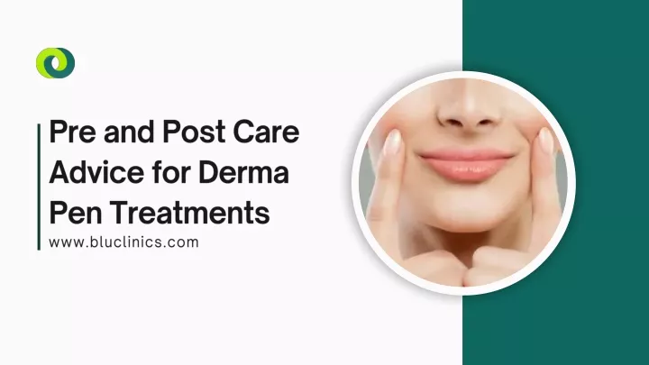 pre and post care advice for derma pen treatments