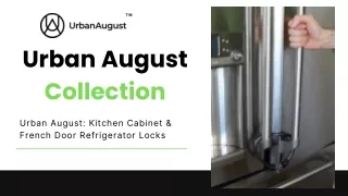 Urban August: Kitchen Cabinet & French Door Refrigerator Locks