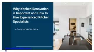 Why Kitchen Renovation is Important and How to Hire Experienced Kitchen Specialists