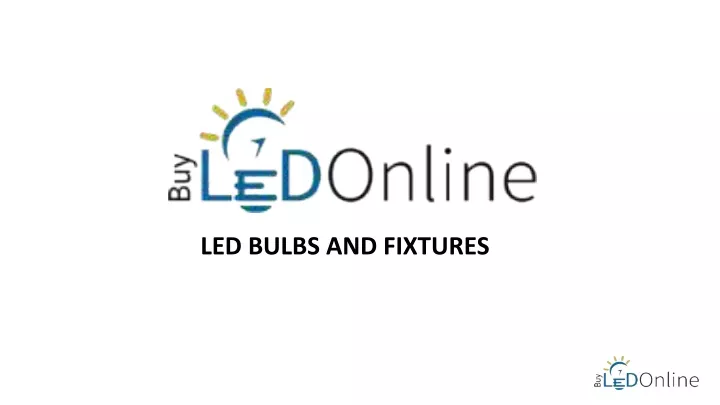 led bulbs and fixtures