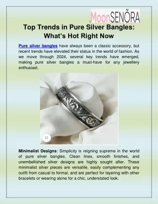 Pure silver bangles