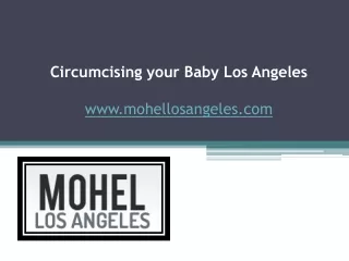 Circumcising your Baby Los Angeles - www.mohellosangeles.com