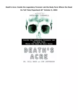 PDF Death's Acre: Inside the Legendary Forensic Lab the Body Farm Where the Dead