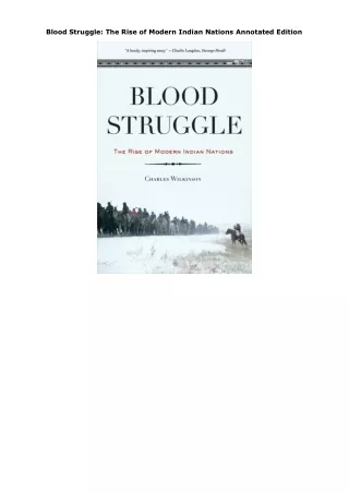 Kindle (online PDF) Blood Struggle: The Rise of Modern Indian Nations Annotated