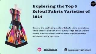 Exploring the Top 5 Zelouf Fabric Varieties of 2024