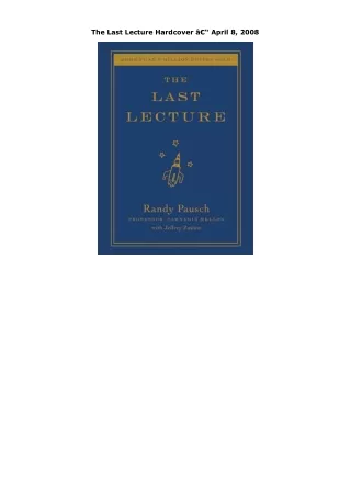 Kindle (online PDF) The Last Lecture Hardcover â€“ April 8, 2008