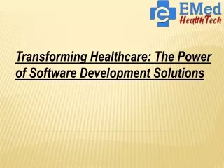 Transforming Healthcare The Power of Software Development Solutions