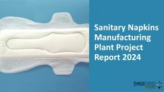Sanitary Napkins Manufacturing Plant Project Report Pdf 2024