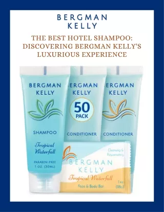 Pamper Yourself with Bergman Kelly's Eco-Friendly Shampoo