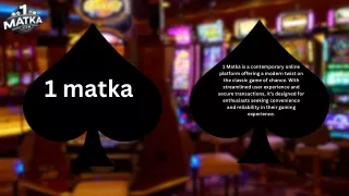 1 matka is a contemporary online platform