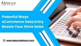 How eCommerce Data Entry Can Boost Your Business Growth