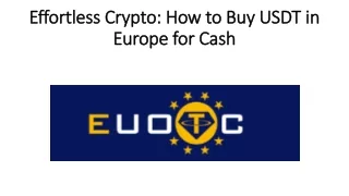 Effortless Crypto: How to Buy USDT in Europe for Cash